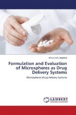 Formulation and Evaluation of Microspheres as Drug Delivery Systems