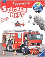 Wieso? Weshalb? Warum? Stickerheft: Feuerwehr