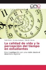 La calidad de vida y la percepción del tiempo en estudiantes