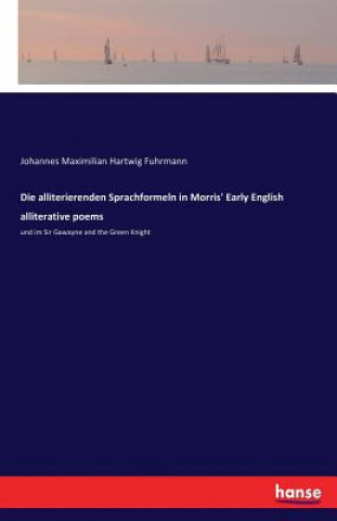 alliterierenden Sprachformeln in Morris' Early English alliterative poems
