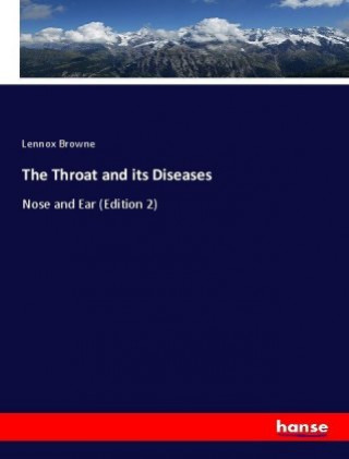 Throat and its Diseases