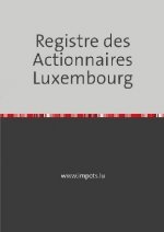 Registre des Actionnaires - Luxembourg