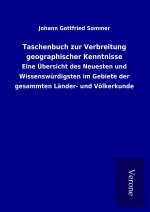 Taschenbuch zur Verbreitung geographischer Kenntnisse