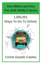 One Million and One Ways To Go To School