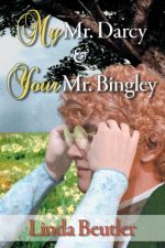 My Mr. Darcy & Your Mr. Bingley
