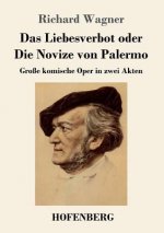 Liebesverbot oder Die Novize von Palermo
