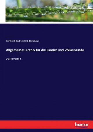 Allgemeines Archiv fur die Lander und Voelkerkunde