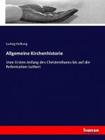 Allgemeine Kirchenhistorie