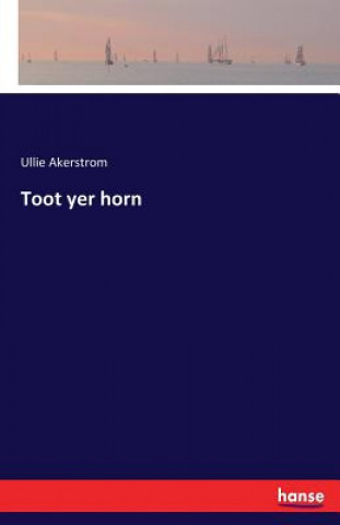 Toot yer horn