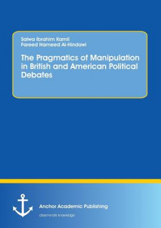 Pragmatics of Manipulation in British and American Political Debates
