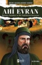 Bilim Adamlarimiz Serisi Ahi Evran