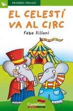 El Celestí va al circ