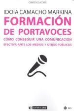 Formación de portavoces. Cómo conseguir una comunicación efectiva ante los medi