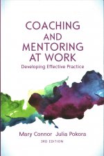 Coaching and Mentoring at Work: Developing Effective Practice