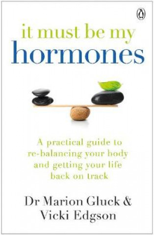 It Must Be My Hormones (MARION GLUCK)(Miękka)