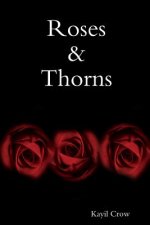 Roses & Thorns