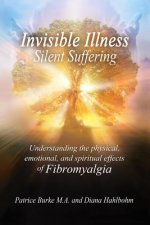 Invisible Illness Silent Suffering