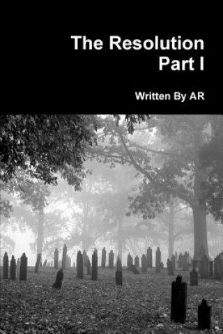Resolution Part I