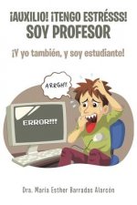 !Auxilio! !tengo estresss! soy profesor