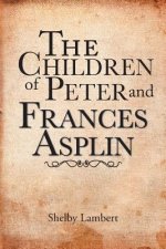 Children of Peter and Frances Asplin