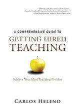 Comprehensive Guide to Getting Hired Teaching