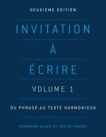 Invitation a ecrire: Volume 1