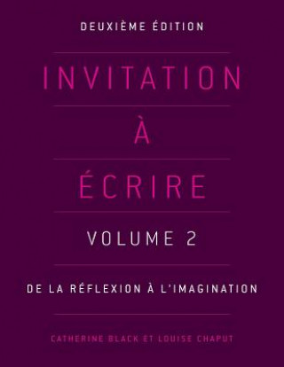 Invitation a ecrire: Volume 2