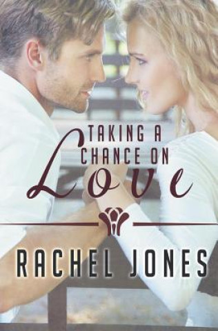 Taking a Chance on Love