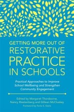 Getting More Out of Restorative Practice in Schools