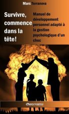 Survivre, commence dans la tete !