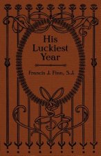 His Luckiest Year