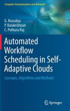 Automated Workflow Scheduling in Self-Adaptive Clouds