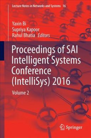Proceedings of SAI Intelligent Systems Conference (IntelliSys) 2016