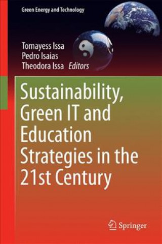Sustainability, Green IT and Education Strategies in the Twenty-first Century