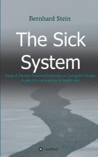 Sick System
