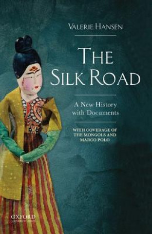 The Silk Road: A New Documentary History to 1400