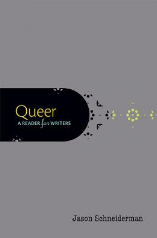 Queer: A Reader for Writers