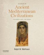 Sources in Ancient Mediterranean Civilizations: Documents, Maps, and Images