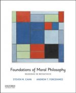 Foundations of Moral Philosophy: Readings in Metaethics