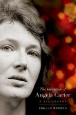 Angela Carter: The Biography
