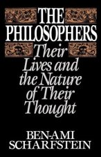 The Philosophers: Their Lives and the Nature of Their Thought