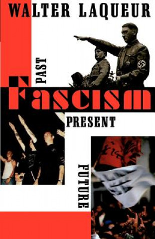 Fascism: Past, Present, Future