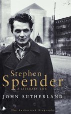 Stephen Spender: A Literary Life