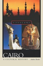 Cairo: A Cultural History
