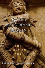 Sacred and Profane Beauty: The Holy in Art