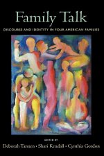 Family Talk: Discourse and Identity in Four American Families