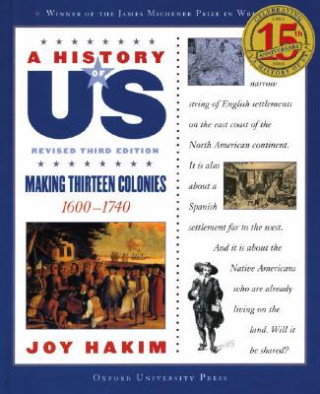 History of US: Making Thirteen Colonies: A History of US Book Two