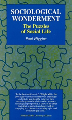 Sociological Wonderment: The Puzzles of Social Life