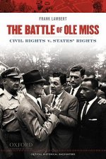 The Battle of Ole Miss: Civil Rights v. States' Rights