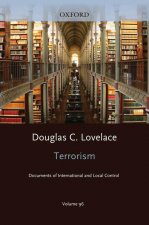 Terrorism Documents of International and Local Control Volume 96